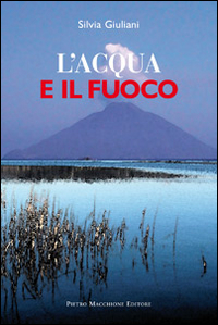 Acqua_E_Il_Fuoco_(l`)_-Giuliani_Silvia